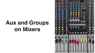 Aux and Groups Explained in less than 11 Minutes