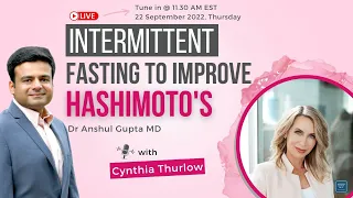 Intermittent Fasting as a way to improve Hashimoto’s with Cynthia Thurlow