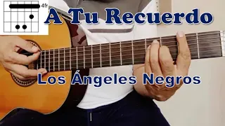 A tu Recuerdo Los Angeles Negros en Guitarra Facil. Tuturial Principiantes