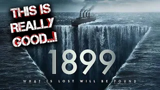 Don't Listen To Anyone, 1899 Is Actually Good | 1899 Review...