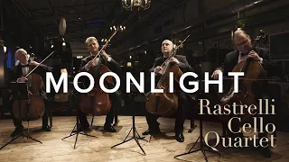 Rastrelli Cello Quartet | Moonlight