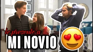 LE PRESENTO A MI NOVIO / BROMA PESADA A MÍ PAPÁ