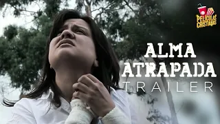 Tráiler Oficial | Alma Atrapada