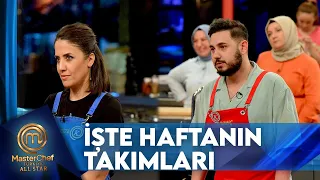 Haftanın Takımları Belli Oldu | MasterChef Türkiye All Star 57. Bölüm
