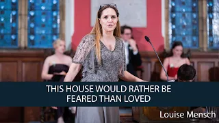 Louise Mensch | This House Would Rather Be Feared Than Loved | 3/8