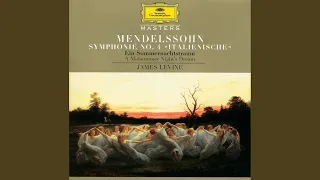 Mendelssohn: Symphony No. 4 In A Major, Op. 90, MWV N 16 - "Italian" - 1. Allegro vivace