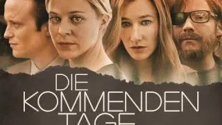 DIE KOMMENDEN TAGE | Filmclips & Behind The Scenes #1 [HD]