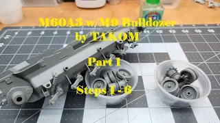 M60A3 w/M9 Bulldozer by TAKOM, Part 1, Steps 1-6 of Assembly