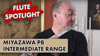 Flute Spotlight: Miyazawa PB series with Ian Mullin