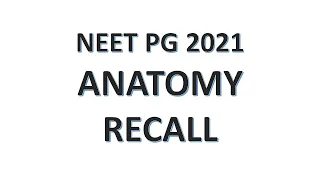 Anatomy NEET PG 2021 Recall Questions with answers | Crazy Medicine