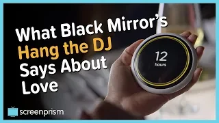 What Black Mirror's Hang the DJ Says About Love