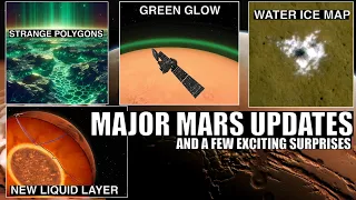 Major Mars Updates (Dec, 2023): Green Glow, Strange Polygonal Structures, Ice Map and More!