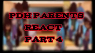 PDH Parents react|Part 4|WIP|Credits in description|