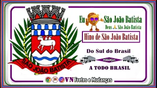 Hino oficial da cidade de São João Batista SC. VN Fretes e Mudanças