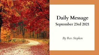 Daily Message - September 23 2021