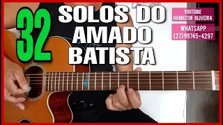 🛎 32 Solos | Amado Batista no Violão | Das Antigas | Só as Melhores! WhatsApp Oficial {27}99565-1111