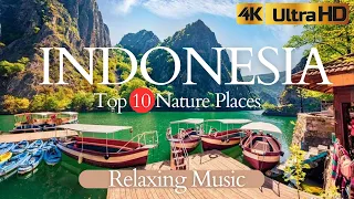 The Top 10 Most Beautiful Nature Places In Indonesia🇮🇩 | Relaxing Music | Travel Video