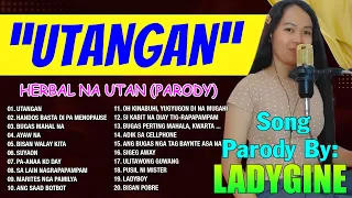 "UTANGAN" NONSTOP SONG PARODY by LadyGine - Bisaya Version || Best Love Songs 2024