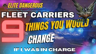YOUR changes to Elite Dangerous Fleet Carriers  (If I was in charge)