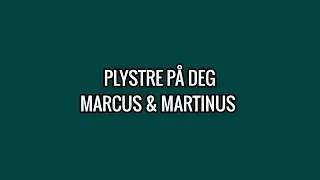 PLYSTRE PÅ DEG - MARCUS & MARTINUS LYRICS