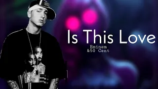 Eminem, 50 Cent - Is This Love ('09) Lyric Video