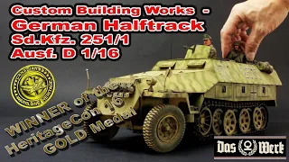 Custom 1/16 German Halftrack Sd.Kfz. 251/1  Ausf.D Das Werk Full Detail - Gold Medal HeritageCon 16!