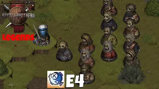 Battle Brothers - E4 Veteran Levels - Legends Mod Solo Crusader!