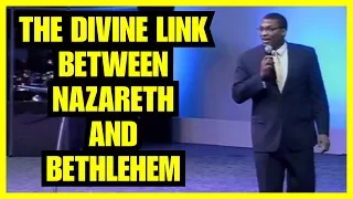 "The Divine Link Between Nazareth And Bethlehem" - Victor Jackson