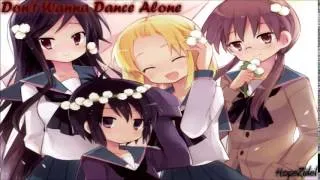 NIGHTCORE - Don't Wanna Dance Alone {Thanks for 10,000 Views!}