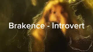 【 和訳 】 Brakence - Introvert