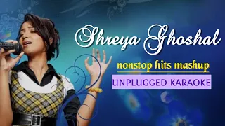 Shreya Ghoshal Unplugged Karaoke Medley | Female Love Mashup Karaoke | Lp Unplugged Creations