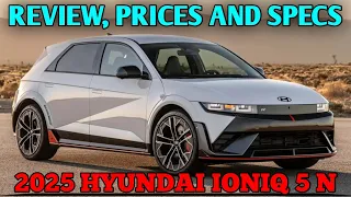 2025 Hyundai Ioniq 5 N - Review, Prices And Specs