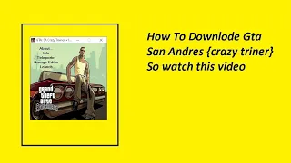 How to Downlode GTA San Andreas crazy trainer in pc so watch this 💯