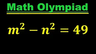 Math Olympiad Problem | How to solve for "m" & "n" in this problem? @MathOlympiad0