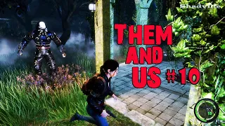 Старый знакомый ▬ Them and Us Прохождение игры #10