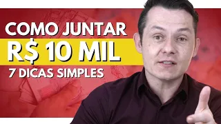 7 PASSOS SIMPLES E INFALÍVEIS DE COMO JUNTAR R$ 10.000,00 (O 7ª é a mais top)! por James Doorman