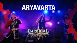 IMPERIAL AGE - Aryavarta - LIVE