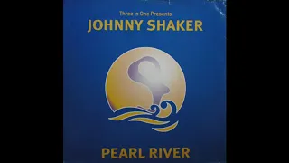 Three 'N One Presents Johnny Shaker - Pearl River (Vocal Mix) (1999)