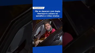 Fãs se deparam com dupla Henrique & Juliano no semáforo e vídeo viraliza