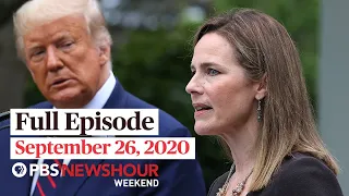 PBS NewsHour Weekend Full Episode September 26, 2020