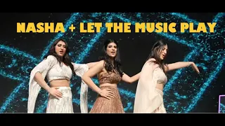 Bridesmaids Dance | NASHA + LET THE MUSIC PLAY | WEDDING CHOREOGRAPHY BY NISHTHA RAHI