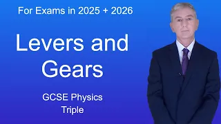 GCSE Physics Revision "Levers and Gears" (Triple)