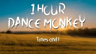 [1 HOUR] Tones and I - Dance Monkey (Lyrics)