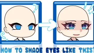 ★•||HOW TO SHADE EYES LIKE THIS?||• ★ •[USING GACHA LIFE]•💨💙 #gachalife