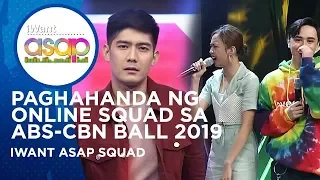 Paghahanda ng online squad sa ABS-CBN Ball 2019, Alamin! | iWant ASAP Highlights