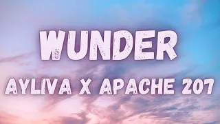 Ayliva x Apache 207 - Wunder (lyrics)