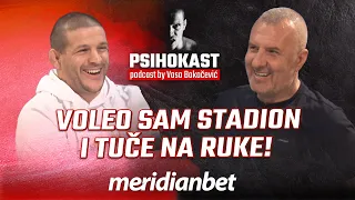 PSIHOKAST: Predrag Popović Pop - Voleo sam stadion i tuče na ruke, radio me je izvukao!