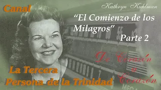 Kathryn Kuhlman en Español - "El Comienzo de los Milagros" - Parte 2
