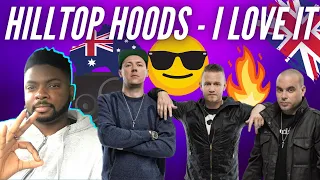 🇬🇧  BRITISH Guy Reacts To Legendary Australian Rappers The Hilltop Hoods Feat. Sia - I Love It