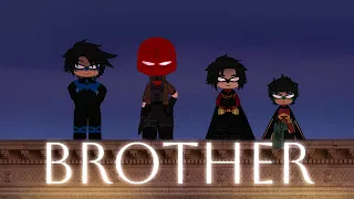 Brother~[Dc Glmv/BatFam]